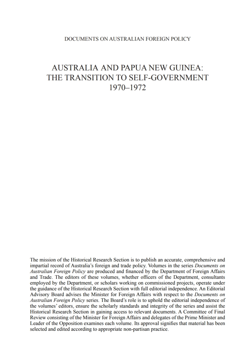 Documents on Australian Foreign Policy Australia and Papua New Guinea, 1970-1972: The transition to self-governance