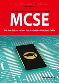 Titelbild: MCSE 70: 290, 291, 293 and 294 Exams Certification Exam Preparation Course in a Book for Passing the MCSE Exam - The How To Pass on Your First Try Certification Study Guide 1st edition 9781742443645