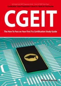 Cover image: CGEIT Exam Certification Exam Preparation Course in a Book for Passing the CGEIT Exam - The How To Pass on Your First Try Certification Study Guide 1st edition 9781742444017