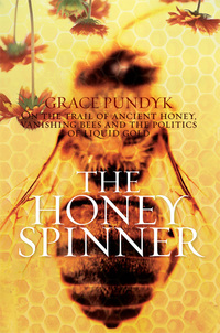 Cover image: The Honey Spinner 9781741960884