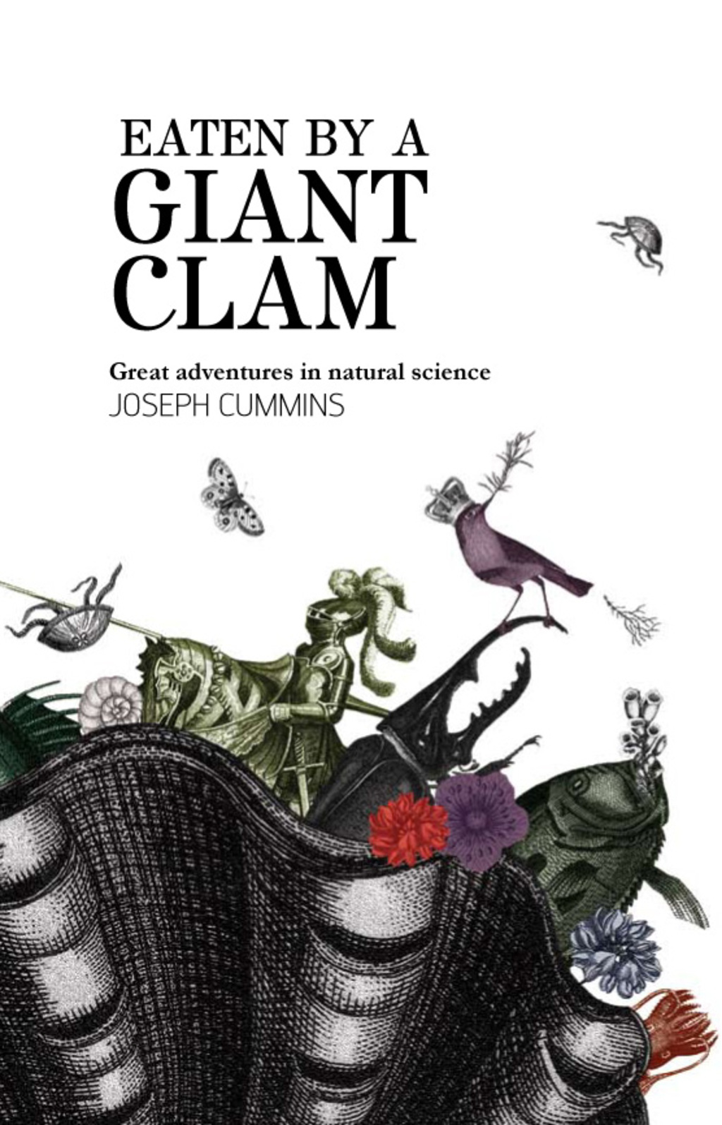 Eaten by a Giant Clam Great Adventures in Natural Science