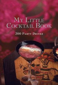 صورة الغلاف: My Little Cocktail Book 9781741962840