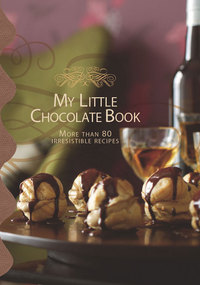 Cover image: My Little Chocolate Book 9781741966213
