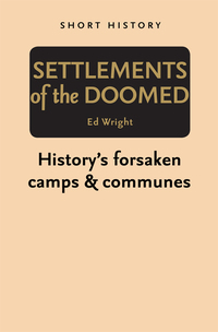 Omslagafbeelding: Pocket History: Settlements of the Doomed 9781742662312