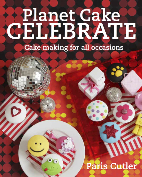 Planet Cake Celebrate - FULL INSTANT DOWNLOAD | PDF DOCX EPUB