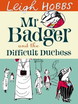 表紙画像: Mr Badger and the Difficult Duchess 9781742374192