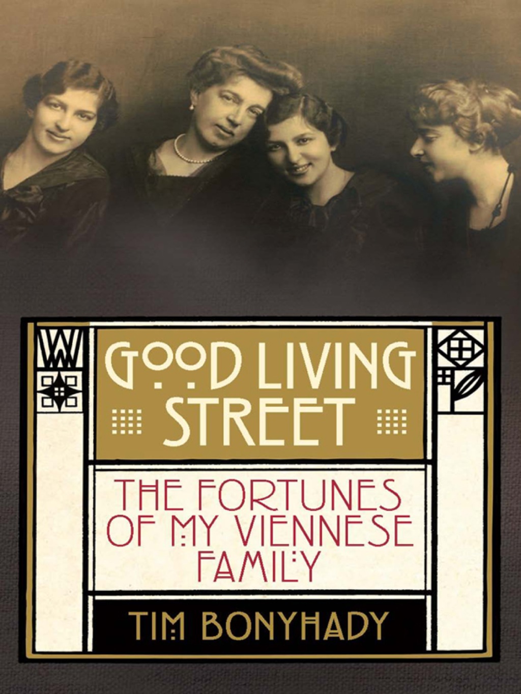 Good Living Street The fortunes of my Viennese family