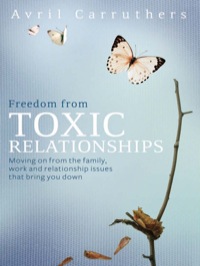 Omslagafbeelding: Freedom from Toxic Relationships 9781742375069