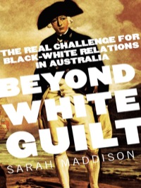 Cover image: Beyond White Guilt 9781742373287