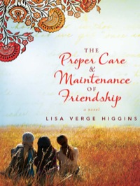Cover image: The Proper Care and Maintenance of Friendship 9781742376455