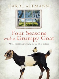 表紙画像: Four Seasons with a Grumpy Goat 9781742375519