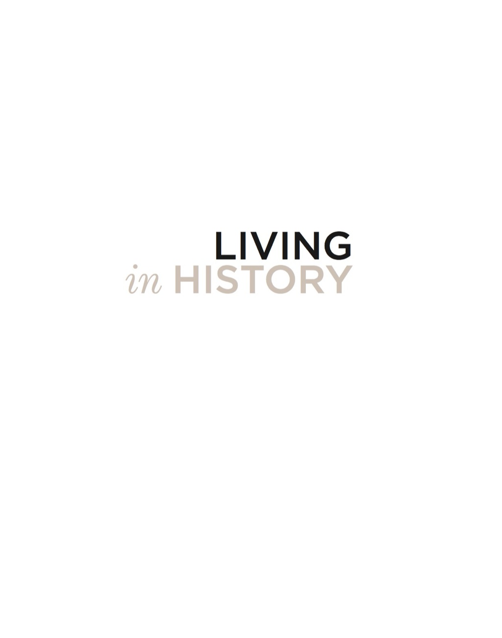 Living in History Tasmania’s historic homes, the people who built them, and those who live in them now