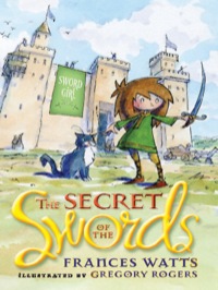 Titelbild: The Secret of the Swords: Sword Girl Book 1 9781742377285