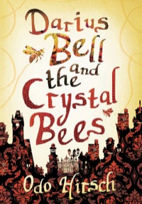Cover image: Darius Bell and the Crystal Bees 9781742376837
