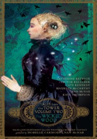表紙画像: The Wicked Wood (Tales from the Tower Volume Two) 1st edition 9781742374413