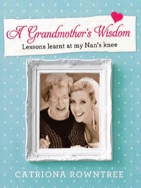 Omslagafbeelding: A Grandmother's Wisdom 9781742377964