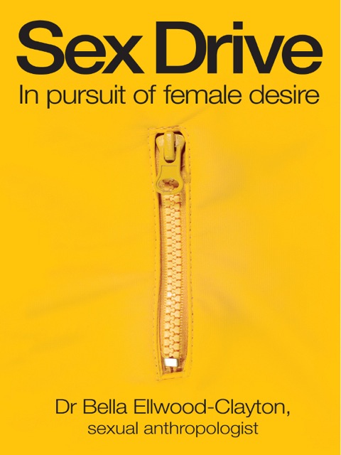 Sex Drive: In pursuit of female desire, 1st Edition - FULL INSTANT DOWNLOAD | PDF DOCX EPUB