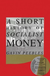 Cover image: A Short History of Socialist Money 9781863730716