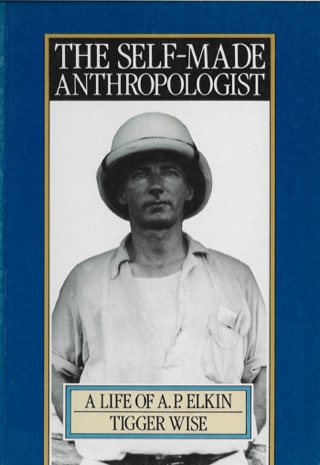 Cover image: The Self-Made Anthropologist 9780868617824