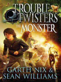 Cover image: The Monster: Troubletwisters 2 9781742373997