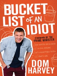 Omslagafbeelding: Bucket List of an Idiot 1st edition 9781877505171