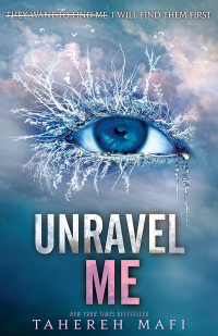 Cover image: Unravel Me: Shatter Me series 2 9781761066740