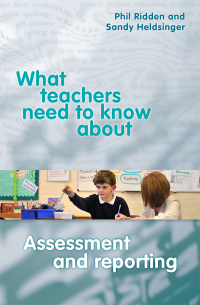 Imagen de portada: What Teachers Need to Know About Assessment and Reporting 9781742861111