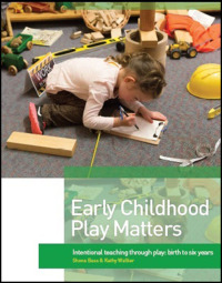 Cover image: Early Childhood Play Matters:Intentional teaching through play: birth to 6 years 9781742862859