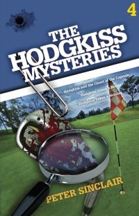 表紙画像: The Hodgkiss Mysteries Volume 4 9781921829611