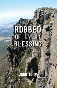 Imagen de portada: Robbed of Every Blessing 9781742984537