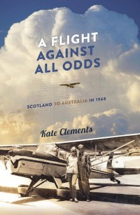 Immagine di copertina: A Flight Against All Odds 9781742984575