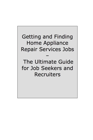 Cover image: How to Land a Top-Paying Home Appliance Repair Services Job: Your Complete Guide to Opportunities, Resumes and Cover Letters, Interviews, Salaries, Promotions, What to Expect From Recruiters and More! 9781742446196