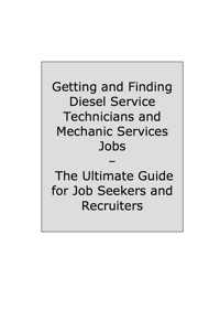 Imagen de portada: How to Land a Top-Paying Diesel Service Technicians and Mechanic Services Job: Your Complete Guide to Opportunities, Resumes and Cover Letters, Interviews, Salaries, Promotions, What to Expect From Recruiters and More! 9781742446332