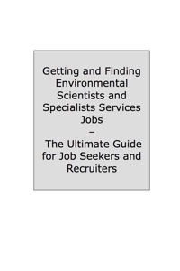 Titelbild: How to Land a Top-Paying Environmental Scientists and Specialists Services Job: Your Complete Guide to Opportunities, Resumes and Cover Letters, Interviews, Salaries, Promotions, What to Expect From Recruiters and More! 9781742445717