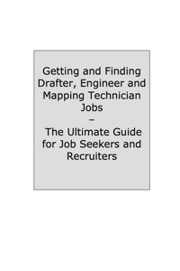 Cover image: How to Land a Top-Paying Drafter, Engineer and Mapping Technician Job: Your Complete Guide to Opportunities, Resumes and Cover Letters, Interviews, Salaries, Promotions, What to Expect From Recruiters and More! 9781742445700