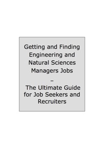 Omslagafbeelding: How to Land a Top-Paying Engineering and Natural Sciences Managers Job: Your Complete Guide to Opportunities, Resumes and Cover Letters, Interviews, Salaries, Promotions, What to Expect From Recruiters and More! 9781921644382