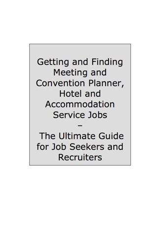 Titelbild: How to Land a Top-Paying Meeting and Convention Planner, Hotel and Accommodation Services Job: Your Complete Guide to Opportunities, Resumes and Cover Letters, Interviews, Salaries, Promotions, What to Expect From Recruiters and More! 9781742444925