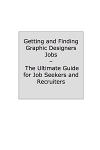 Cover image: Graphic Designer, Graphic Artist - How to Land a Top-Paying Job: Your Complete Guide to Opportunities, Resumes and Cover Letters, Interviews, Salaries, Promotions, What to Expect From Recruiters and More! 9781742442204