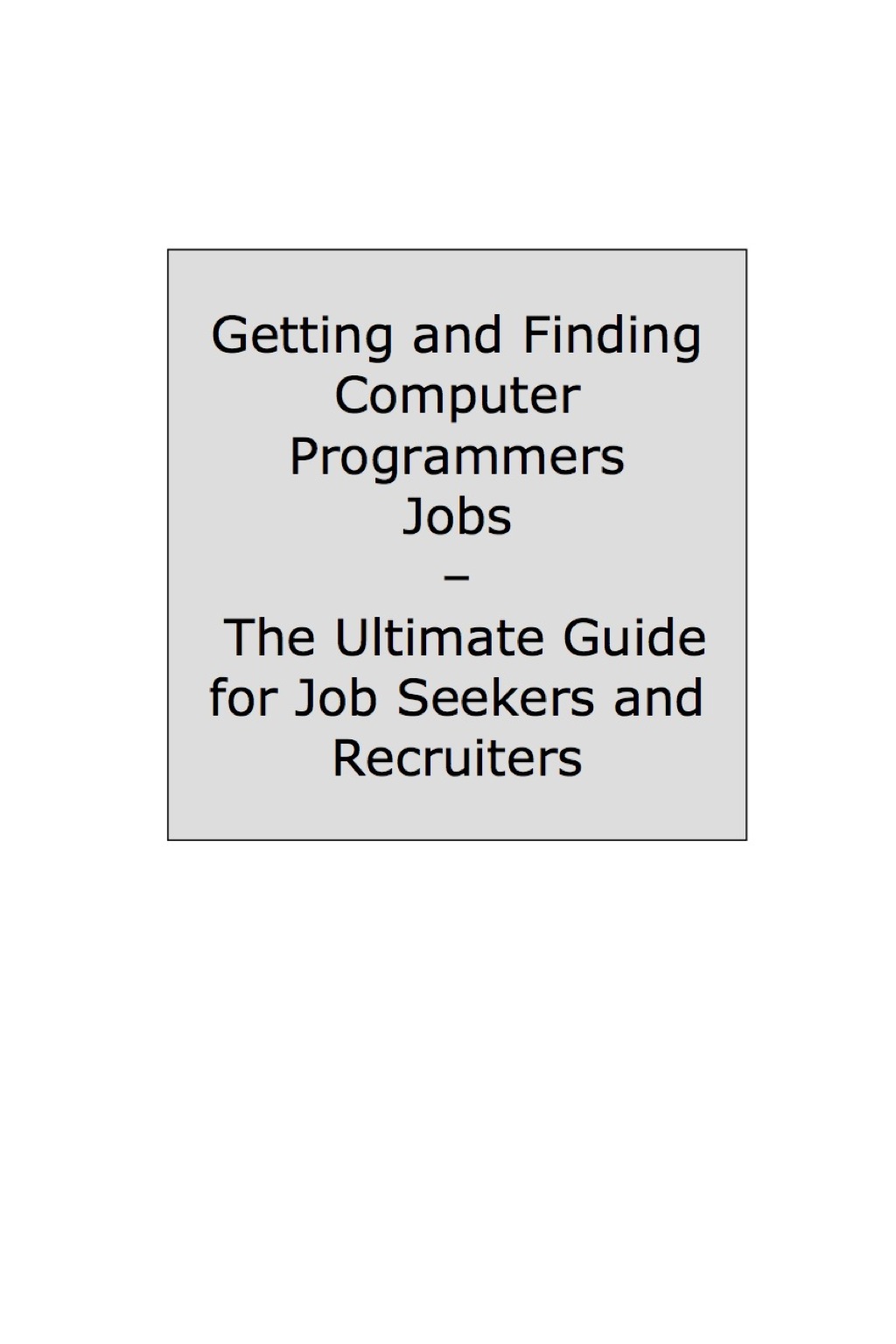 Computer Programmer Application Programmer System Programmer Programmer Analyst - How to Land a Top-Paying Job: Your C (eBook)