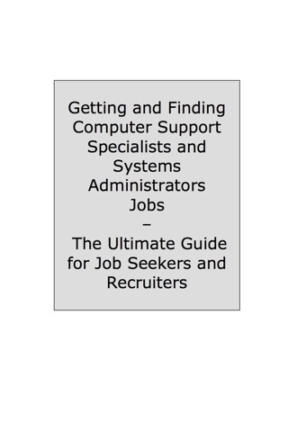 Cover image: How to Land a Top-Paying Computer Support Specialists and Systems Administrators Job: Your Complete Guide to Opportunities, Resumes and Cover Letters, Interviews, Salaries, Promotions, What to Expect From Recruiters and More! 9781742440248