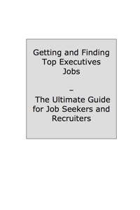 Imagen de portada: How to Land a Top-Paying Top Executive Job: Your Complete Guide to Opportunities, Resumes and Cover Letters, Interviews, Salaries, Promotions, What to Expect From Recruiters and More! 9781742440149