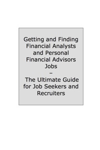 Imagen de portada: How to Land a Top-Paying Financial Analysts and Personal Financial Advisors Job: Your Complete Guide to Opportunities, Resumes and Cover Letters, Interviews, Salaries, Promotions, What to Expect From Recruiters and More! 9781742440118