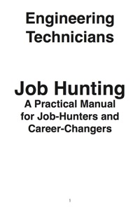صورة الغلاف: Engineering Technicians: Job Hunting - A Practical Manual for Job-Hunters and Career Changers 9781742449135