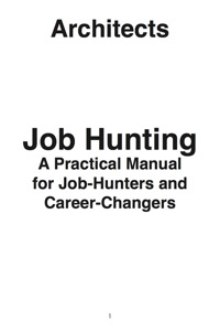 Titelbild: Architects: Job Hunting - A Practical Manual for Job-Hunters and Career Changers 9781742449081