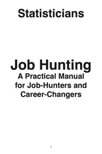 Omslagafbeelding: Statisticians: Job Hunting - A Practical Manual for Job-Hunters and Career Changers 9781742449074