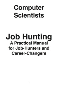 Cover image: Computer Scientists: Job Hunting - A Practical Manual for Job-Hunters and Career Changers 9781742449012