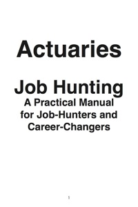 Cover image: Actuaries: Job Hunting - A Practical Manual for Job-Hunters and Career Changers 9781742448992