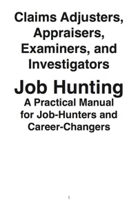 Imagen de portada: Claims Adjusters, Appraisers, Examiners, and Investigators: Job Hunting - A Practical Manual for Job-Hunters and Career Changers 9781742448893