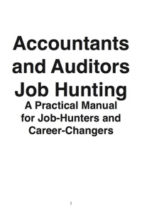 صورة الغلاف: Accountants and Auditors: Job Hunting - A Practical Manual for Job-Hunters and Career Changers 9781742448862