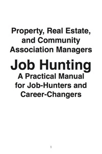 Titelbild: Property, Real Estate, and Community Association Managers: Job Hunting - A Practical Manual for Job-Hunters and Career Changers 9781742448831